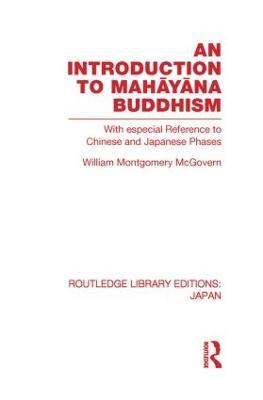 An Introduction to Mahayana Buddhism: With especial Reference to Chinese and Japanese Phases - William McGovern - cover