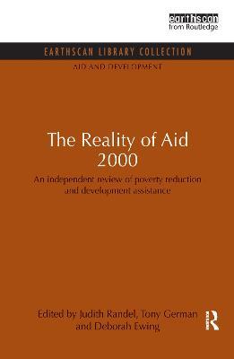 The Reality of Aid 2000: An independent review of poverty reduction and development assistance - Judith Randel,Tony German,Deborah Ewing - cover