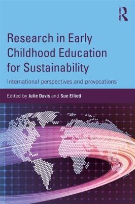 Research in Early Childhood Education for Sustainability: International perspectives and provocations - cover