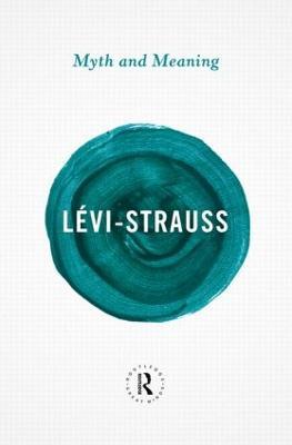 Myth and Meaning - Claude Lévi-Strauss - cover