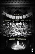 Victims: Trauma, testimony and justice