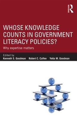 Whose Knowledge Counts in Government Literacy Policies?: Why Expertise Matters - cover