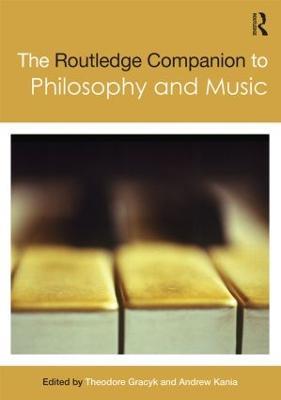 The Routledge Companion to Philosophy and Music - cover