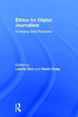 Ethics for Digital Journalists: Emerging Best Practices - cover