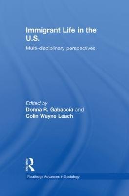 Immigrant Life in the US: Multi-disciplinary Perspectives - cover