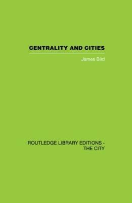 Centrality and Cities - James Bird - cover