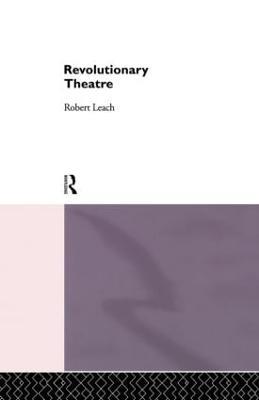 Revolutionary Theatre - Robert Leach - cover