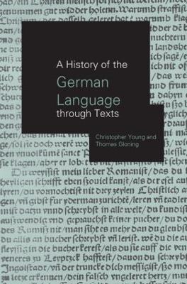 A History of the German Language Through Texts - Thomas Gloning,Christopher Young - cover