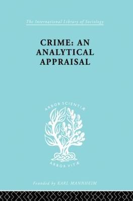 Crime: An Analytical Appraisal - Manuel Lopez-Rey - cover