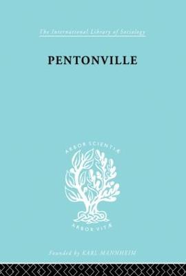 Pentonville: A Sociological Study of an English Prison - Terence Morris,Pauline Morris - cover