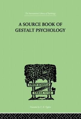 A Source Book Of Gestalt Psychology - Willis D Ellis - cover