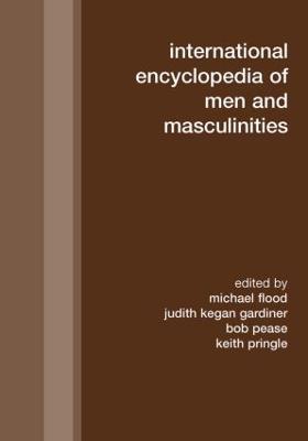 International Encyclopedia of Men and Masculinities - cover