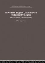 A Modern English Grammar on Historical Principles: Volume 3