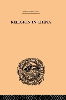 Religion in China: A Brief Account of the Three Religions of the Chinese - Joseph Edkins - cover