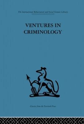 Ventures in Criminology: Selected recent papers - cover