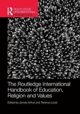 The Routledge International Handbook of Education, Religion and Values - cover