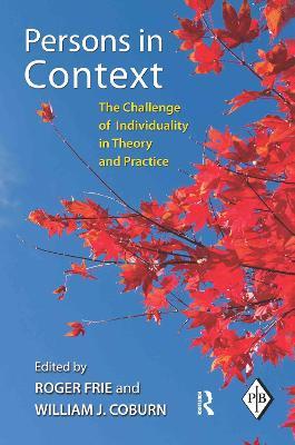 Persons in Context: The Challenge of Individuality in Theory and Practice - cover