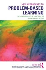 New Approaches to Problem-based Learning: Revitalising Your Practice in Higher Education