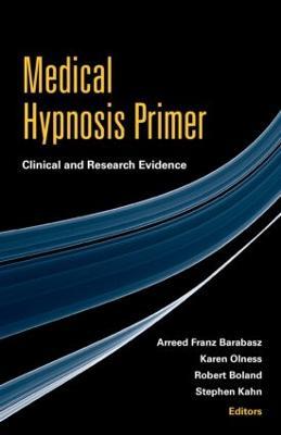 Medical Hypnosis Primer: Clinical and Research Evidence - cover