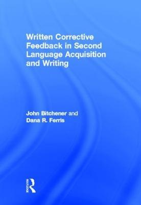 Written Corrective Feedback in Second Language Acquisition and Writing - Jane Kroger - cover