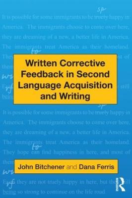 Written Corrective Feedback in Second Language Acquisition and Writing - Jane Kroger - cover