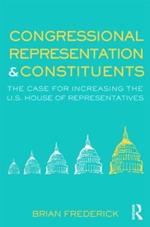 Congressional Representation & Constituents: The Case for Increasing the U.S. House of Representatives