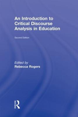 An Introduction to Critical Discourse Analysis in Education - cover