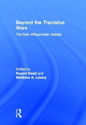 Beyond The Tractatus Wars: The New Wittgenstein Debate - cover