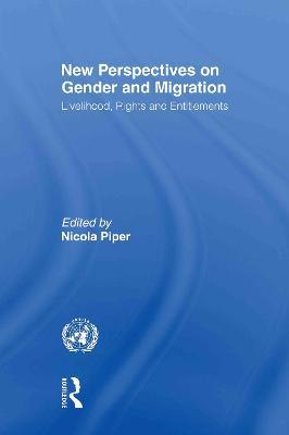 New Perspectives on Gender and Migration: Livelihood, Rights and Entitlements - cover