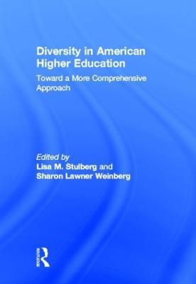 Diversity in American Higher Education: Toward a More Comprehensive Approach - cover
