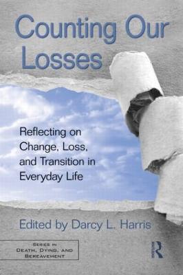 Counting Our Losses: Reflecting on Change, Loss, and Transition in Everyday Life - cover
