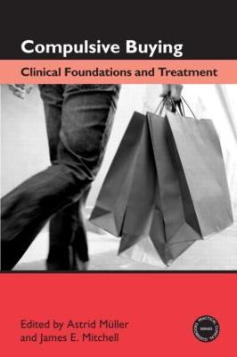 Compulsive Buying: Clinical Foundations and Treatment - cover