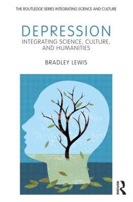 Depression: Integrating Science, Culture, and Humanities - Bradley Lewis - cover