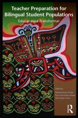 Teacher Preparation for Bilingual Student Populations: Educar para Transformar - cover