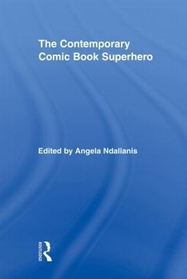 The Contemporary Comic Book Superhero - cover