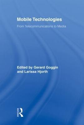 Mobile Technologies: From Telecommunications to Media - cover