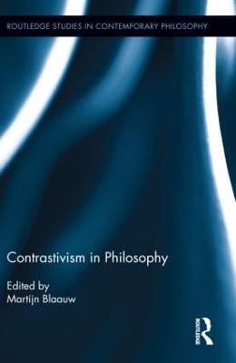 Contrastivism in Philosophy - Martijn Blaauw - cover