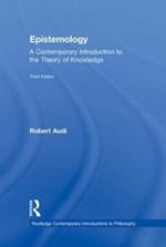 Epistemology: A Contemporary Introduction to the Theory of Knowledge