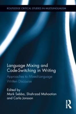 Language Mixing and Code-Switching in Writing: Approaches to Mixed-Language Written Discourse - cover