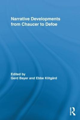 Narrative Developments from Chaucer to Defoe - cover