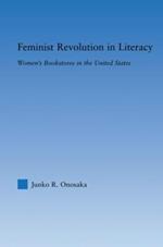 Feminist Revolution in Literacy: Women's Bookstores in the United States