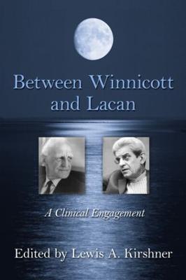 Between Winnicott and Lacan: A Clinical Engagement - cover