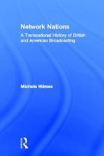 Network Nations: A Transnational History of British and American Broadcasting