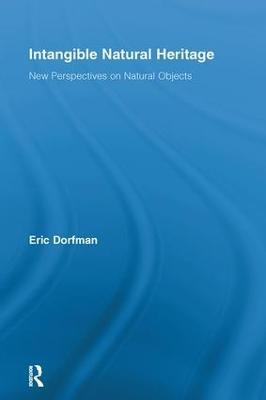 Intangible Natural Heritage: New Perspectives on Natural Objects - cover
