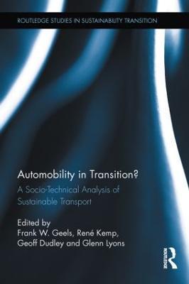 Automobility in Transition?: A Socio-Technical Analysis of Sustainable Transport - cover