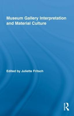 Museum Gallery Interpretation and Material Culture - cover