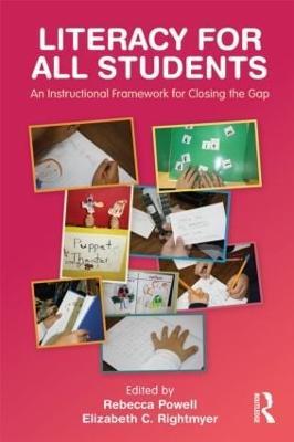 Literacy for All Students: An Instructional Framework for Closing the Gap - cover