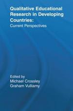 Qualitative Educational Research in Developing Countries: Current Perspectives