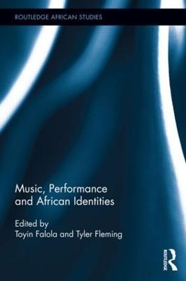 Music, Performance and African Identities - cover