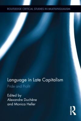 Language in Late Capitalism: Pride and Profit - cover